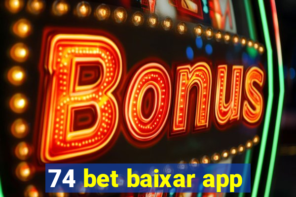 74 bet baixar app